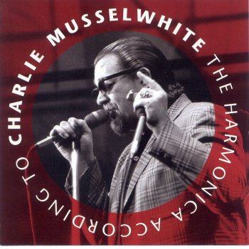 Charlie Musselwhite Hard Times - Instrumental