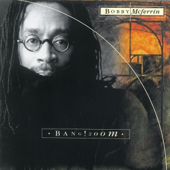 Bobby McFerrin Freedom Is A Voice