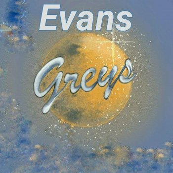 Evans Greys