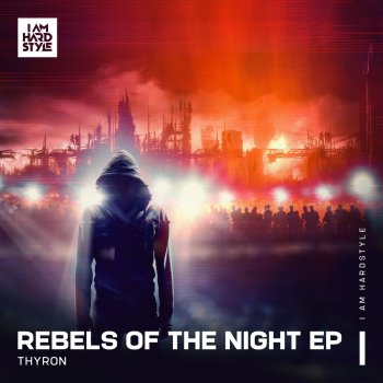 Thyron Rebels Of The Night - Extended Mix