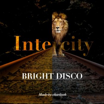 Bright Disco Intercity