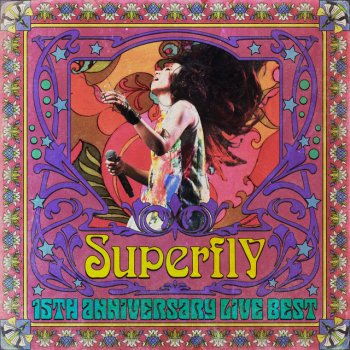 Superfly My Best Of My Life (Live from GIVE ME TEN!!!!!)