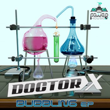 Doctor X Bubbling