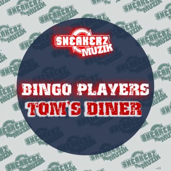 Bingo Players Tom's Diner (After Lunch Rmx)