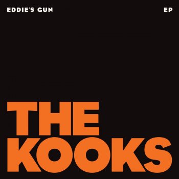 The Kooks Eddie's Gun