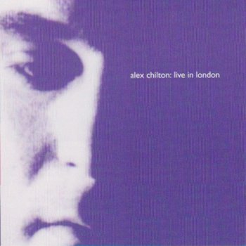 Alex Chilton The Letter (Live)