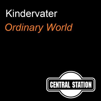 Kindervater Ordinary World (Sash! Remix Radio Edit)