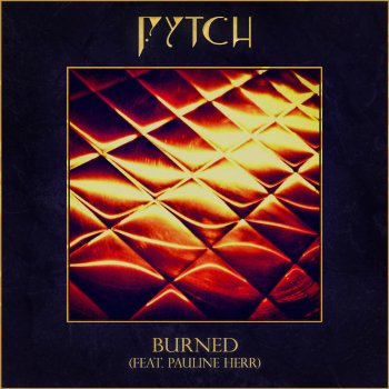 Fytch feat. Pauline Herr Burned