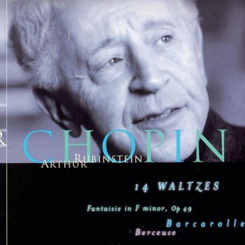 Frédéric Chopin feat. Arthur Rubinstein Waltzes, Op. 64: No. 3, in A-flat