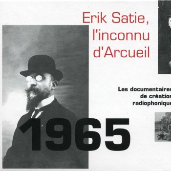 Erik Satie; Aldo Ciccolini Satie photographié
