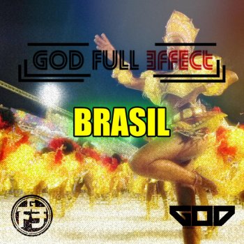 God Full Effect Brasil
