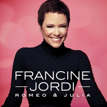 Francine Jordi feat. Stereoact Romeo & Julia (Stereoact Remix)