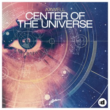 Axwell Center of the Universe (Original Extended Mix)