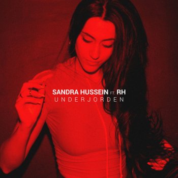 Sandra Hussein feat. RH Under Jorden
