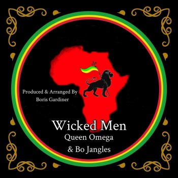 Queen Omega Wicked Men (feat. Bo Jangles)