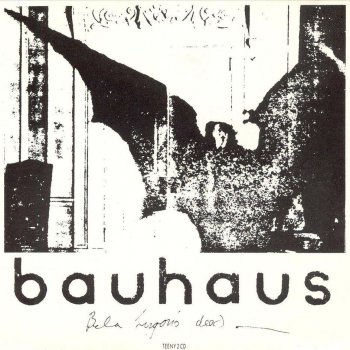 Bauhaus Bela Lugosi's Dead