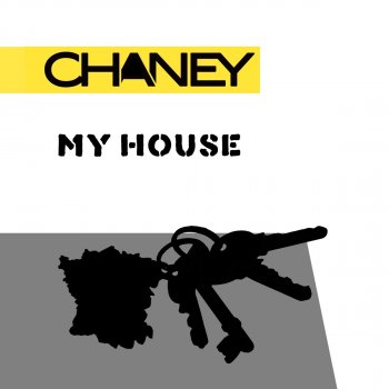 Chaney My House - VIP