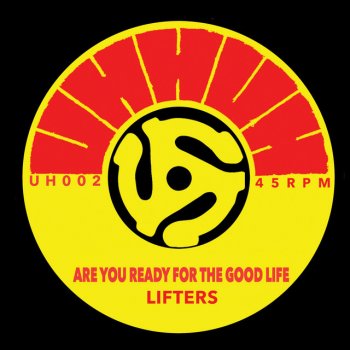 Lifters Are You Ready for the Good Life