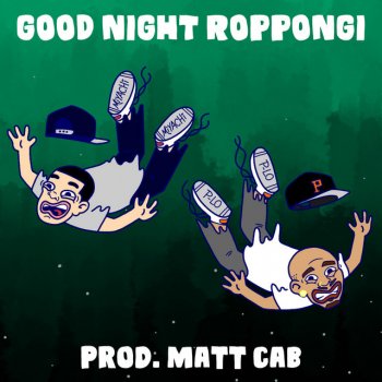 MIYACHI feat. P-Lo Good Night Roppongi