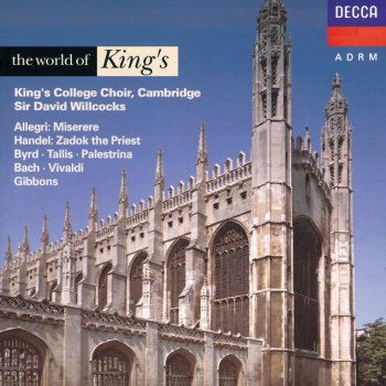 George Frideric Handel, Choir of King's College, Cambridge, English Chamber Orchestra & Sir David Willcocks Coronation Anthem No. 1, HWV 258: Zadok the Priest