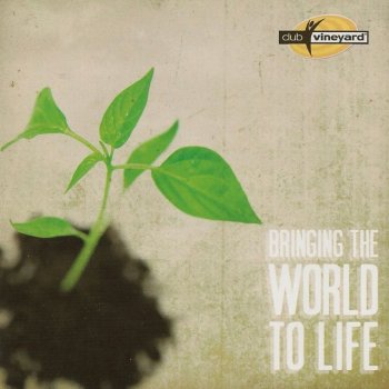 Vineyard Worship feat. Martin Carpenter & Fran Pratt Bringing the World to Life