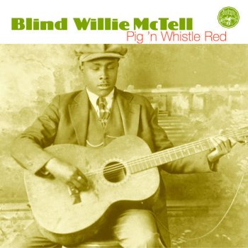 Blind Willie McTell Sending Up My Timber (Tk. 2)