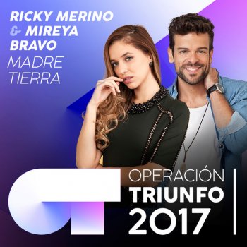 Ricky Merino feat. Mireya Bravo Madre Tierra - Operación Triunfo 2017