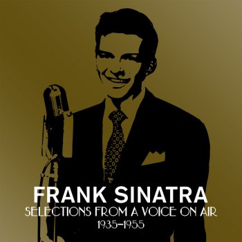 Frank Sinatra I Heard You Cried Last Night (with Mark Warnow & The Hit Parade Orchestra)