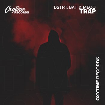 DSTRT feat. Bat & Meqq Trap