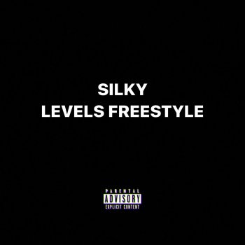 Silky Levels Freestyle