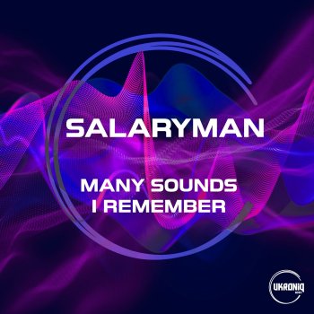 Salaryman Many Sounds I Remember