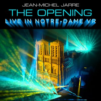 Jean-Michel Jarre The Opening - Live In Notre-Dame Binaural Headphone Mix