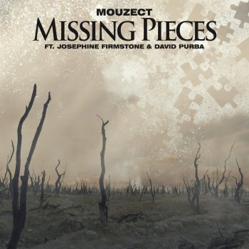 Mouzect Missing Pieces (feat. Josephine Firmstone & David Purba)