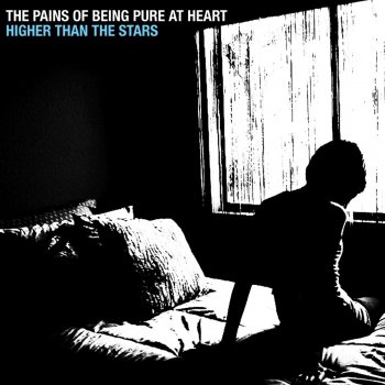 The Pains of Being Pure At Heart Higher Than the Stars