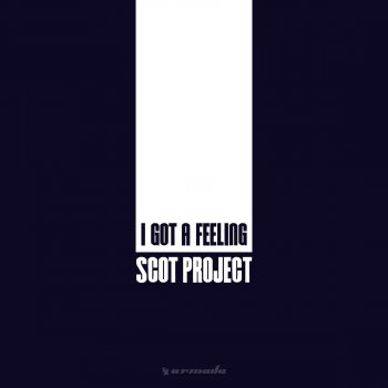 Scot Project U (I Got a Feeling) (Fvv Mix)