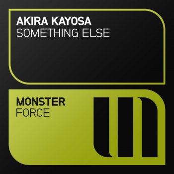 Akira Kayosa Something Else - Radio Edit