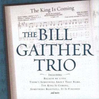 Bill Gaither Trio Something Beautiful