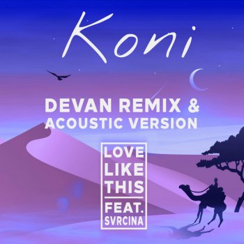 Koni Love Like This (feat. Svrcina) [Acoustic Version]