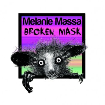 Melanie Massa Broken Mask