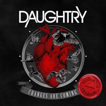 Daughtry Changes Are Coming - Acoustic