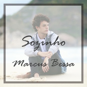 Marcus Bessa Sozinho