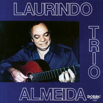 Laurindo Almeida Samba Medley (Baia / Maria / Brazilo)