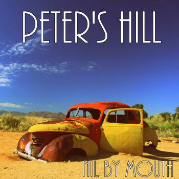 Nil by Mouth Peter's Hill