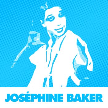 Joséphine Baker Dites Moi Joséphine
