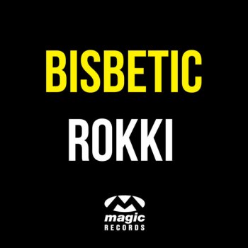Bisbetic Rokki (Radio Edit)