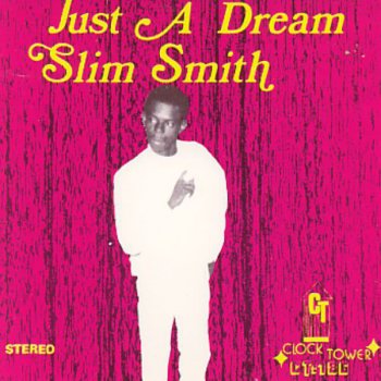 Slim Smith Never Let Go