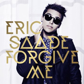 Eric Saade Forgive Me