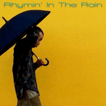 茂千代 Rhymin' In the Rain