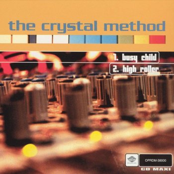 The Crystal Method Busy Child