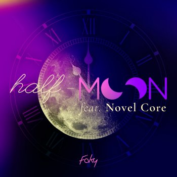 FAKY half-moon (feat. Novel Core)